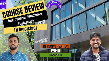 Ep 17:  International Automotive Engineering, TH Ingolstadt ft. Rohan Kini