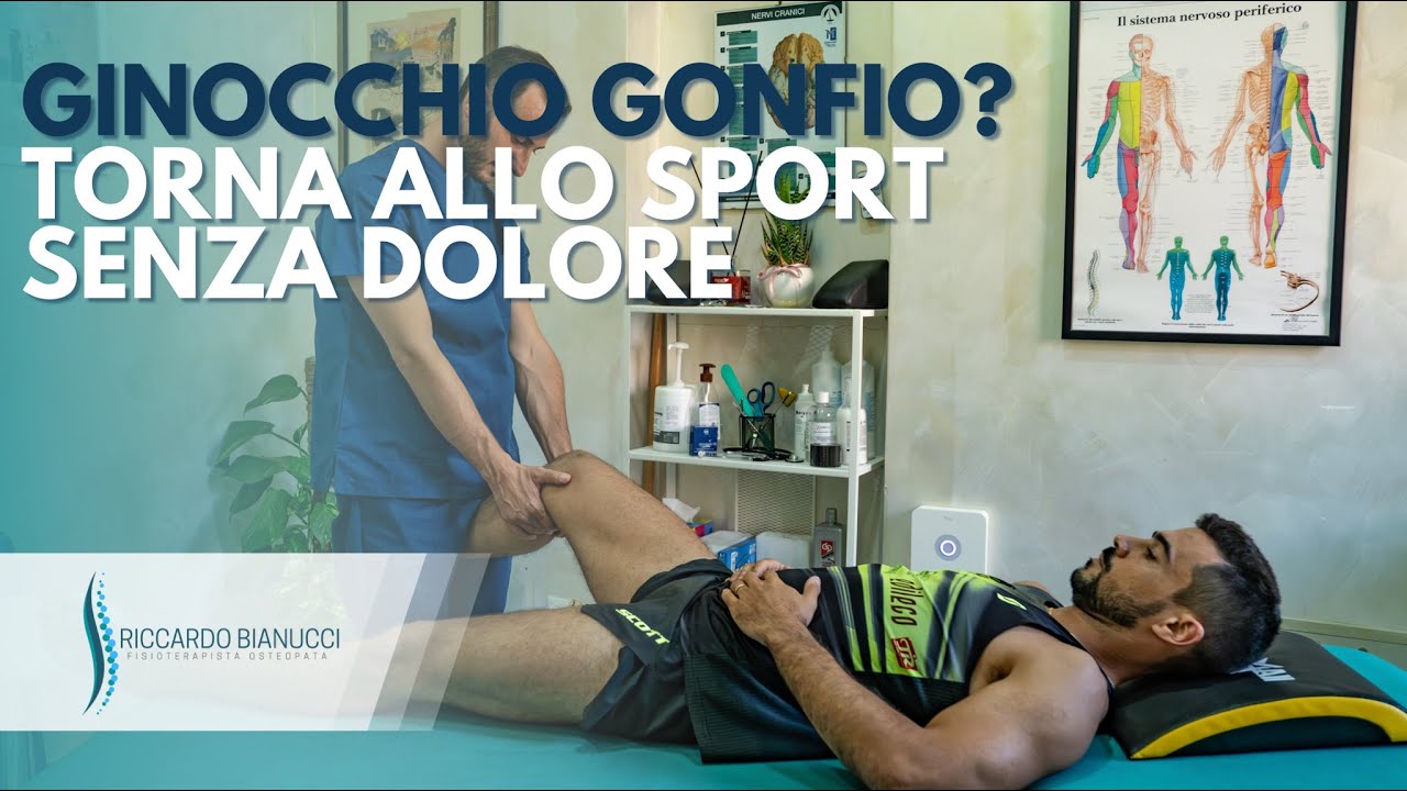 Gonfiore e Dolore al Ginocchio: Recupero con Fisioterapia, Osteopatia
