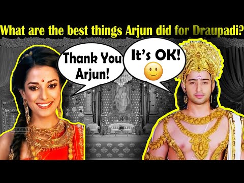 द्रौपदी के लिए अर्जुन ने सबसे अच्छे काम क्या किया था | Biggest things Arjun did for Draupadi