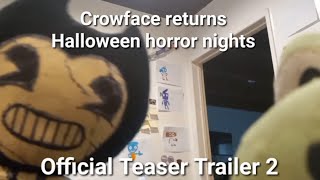 Crowface returns Halloween horror nights Official Teaser Trailer 2 (Operation)