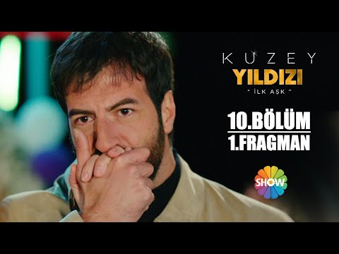 Kuzey Yıldızı İlk Aşk 10. Bölüm 1. Fragman