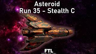 Asteroid - Stealth C - Run 35 - FTL Hard Random Streak