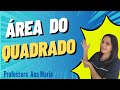 ÁREA DO QUADRADO - FIGURAS PLANAS