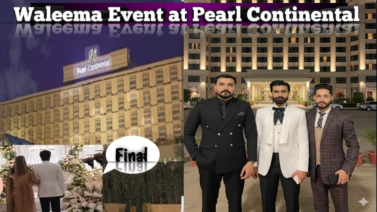 Waleema At PC Hotel Rawalpindi (Pearl continental)