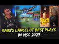 Kairis lancelot best plays in msc 2023  