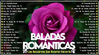 Los 40 Mejores Éxitos Románticos - Viejitas Pero Bonitas Romanticas En Español - Romanticas del Ayer