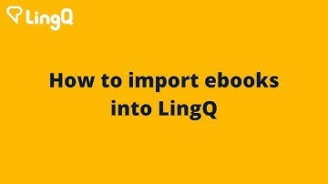 How to Import Ebooks into LingQ