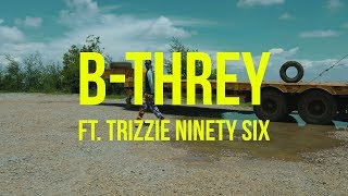 B-Threy - Ni He? ft. Trizzie Ninety Six (Official Music Video) chords