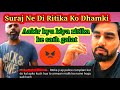 Armaanmalik2154 or suraj bhatia ne di ritika ko dhamki  prouddaughter786 ki live me di dhamki