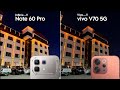 Infinix Note 60 Pro VS Vivo V70 5G ||| Camera Test Comparison 