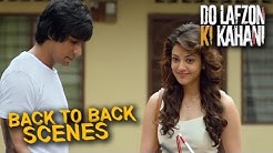 Do Lafzon Ki Kahani | Back to Back Hindi Movie Scenes | Randeep Hooda, Kajal Aggarwal | Part 2
