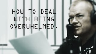 How To Counter Mental Shutdown When You're Overwhelmed - Jocko Willink