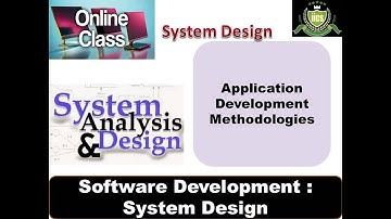 SAD | Lecture-22 | Application Development Methodologies | By Javed Sir | IICS College