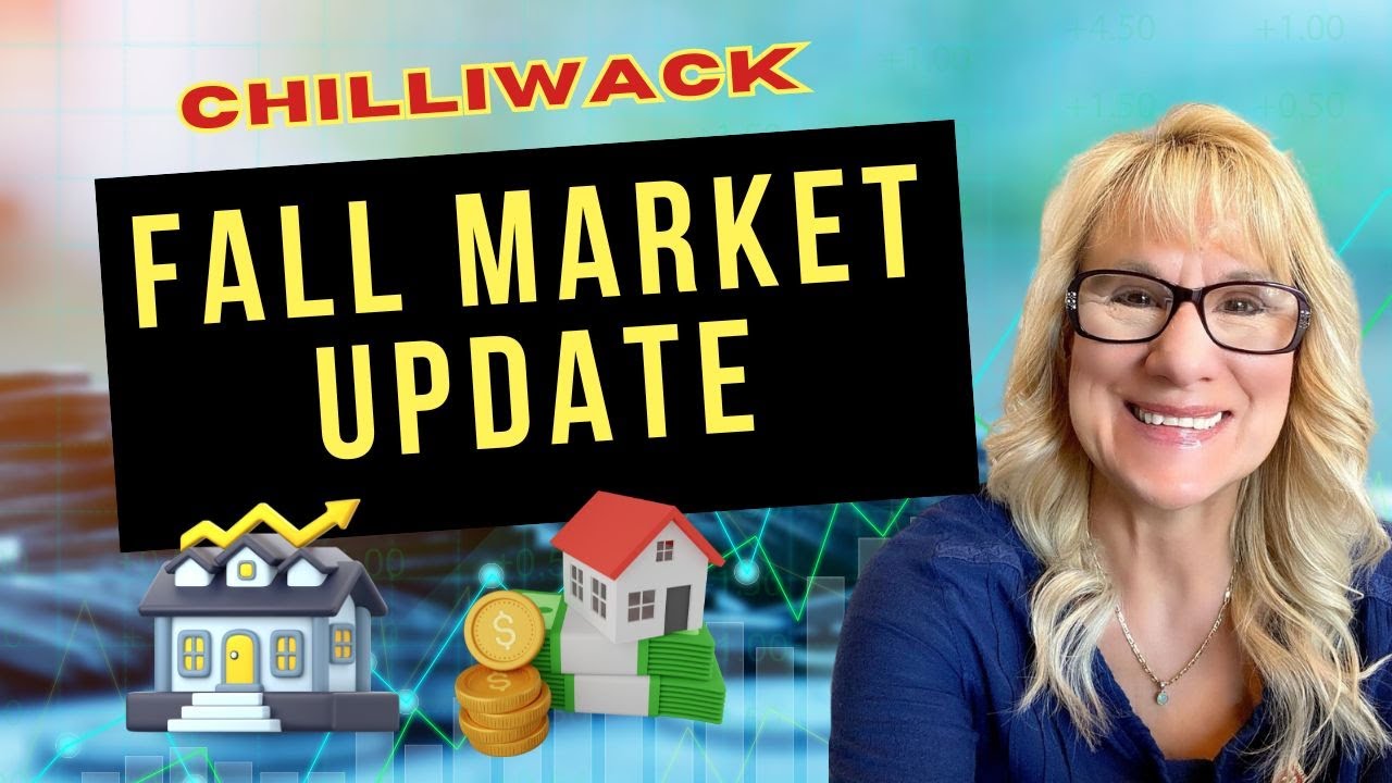 CHILLIWACK FALL MARKET UPDATE 2024 - YouTube