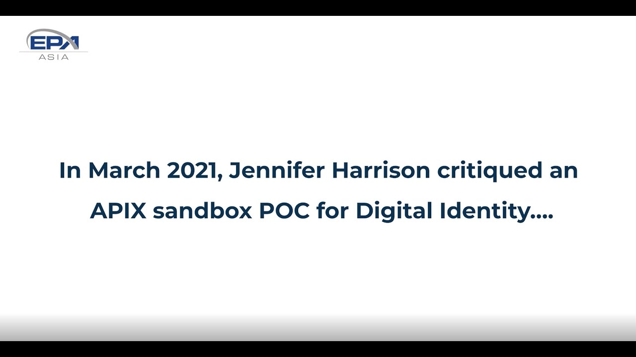 Open Banking - Jennifer Harrison discusses an APIX sandbox Proof Of Concept for Digital Identity