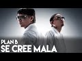 Plan B - Se Cree Mala [La Formula] [Official Audio]