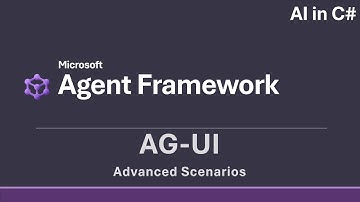 Advanced AG-UI - AI in C# (Microsoft Agent Framework)