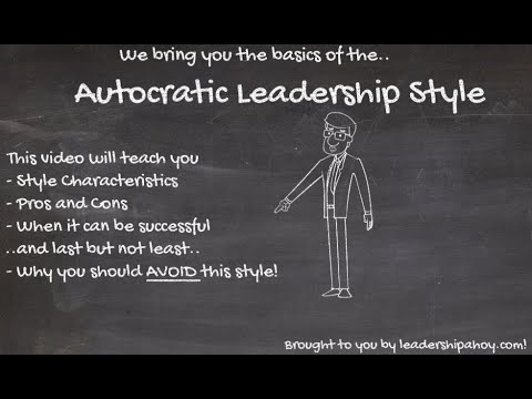 Autocratic Leadership - What is it? Pros/Cons. All you need to know in less than 3 minutes!