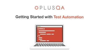 Getting Started With Test Automation
