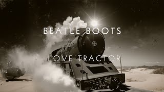 Beatle Boots Love Tractor