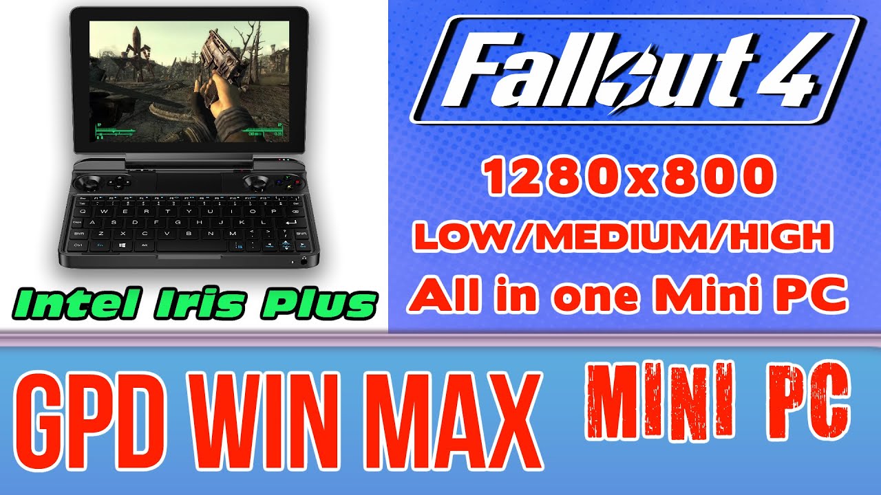 GPD WIN MAX Fallout 4 Mini PC - 512 GB SSD 16GB RAM Intel Core i5-1035G7 Intel Iris Plus 940