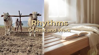 Rhythms of Rest and Work | Sunday School February 15, 2026