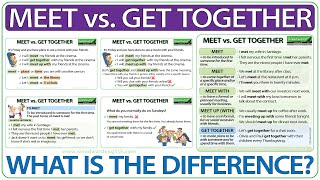 MEET vs. GET TOGETHER - What is the difference? MEET WITH vs. MEET UP WITH