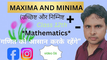 MAXIMA AND MINIMA #उच्छिष्ट और निम्निष्ट #maths  class12th #education @Saleem-n5k5r 