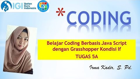 Belajar Coding Berbasis Java Script dengan Grasshopper Kondisi If