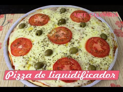 PIZZA CASEIRA DE LIQUIDIFCADOR (RENDE 2 PIZZAS)