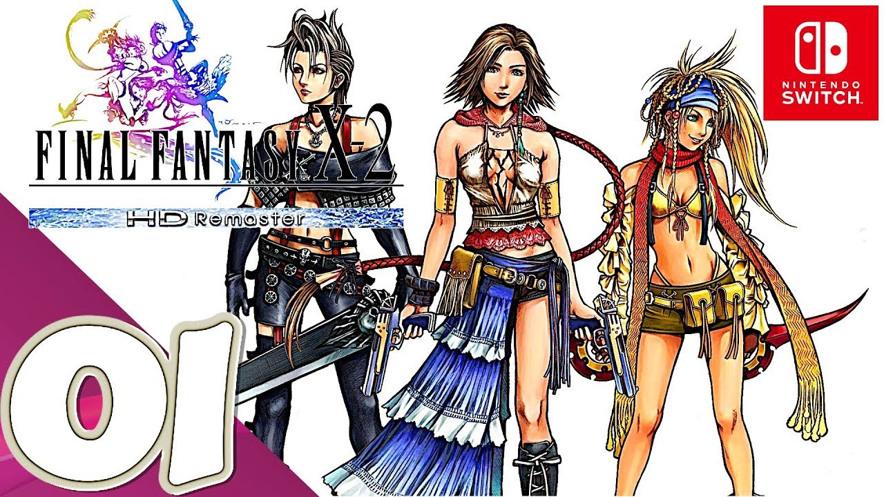 Final Fantasy X 2 Switch Gameplay Walkthrough Part 1 Prologue No Commentary Youtube