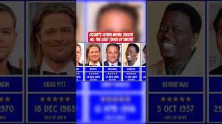 Ocean's Eleven Movie [2001] All The Cast (Date of Birth) _ Hollywood Movie