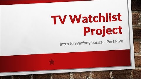 TV watchlist Symfony demo - Part 5