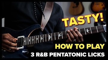Learn to Play 3 TASTY R&B Pentatonic Licks