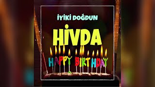 HİVDA İsimli İyi ki Doğdun Doğum Günü Şarkısı (Happy Birthday HİVDA) Resimi