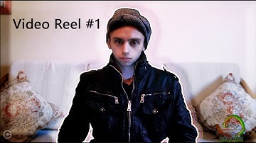 Video Reel #1