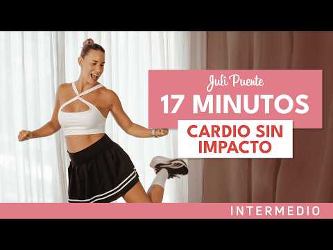 17' CARDIO SIN IMPACTO | Intermedio | Juli Puente 🍑