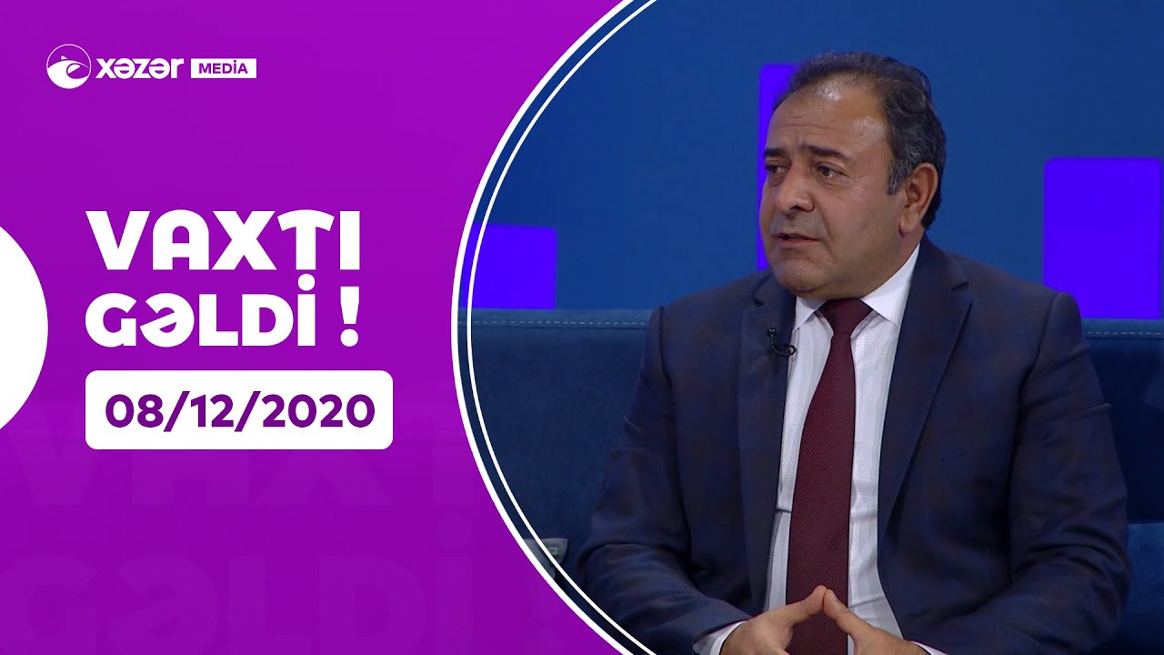Vaxtı Gəldi! -  Kəmalə Namazova, İmran Qurbanov, Nurlan Əliyev   08.12.2020
