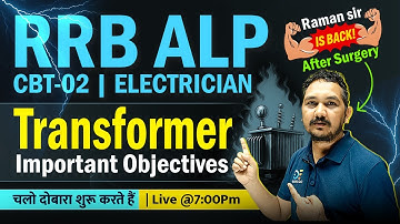 RRB ALP, CBT-02 | Electrician | Transformer important objectives by Raman sir