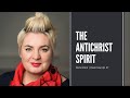 The Antichrist Spirit | Emma Stark