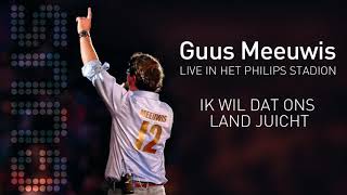 Guus Meeuwis - Ik Wil Dat Ons Land Juicht (Live 2006) (Audio Only)