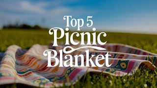 Best Picnic Blanket 2025 🔶 Top 5 Best Picnic Blanket Reviews