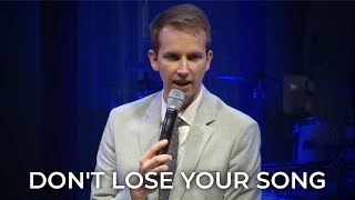 Don’t Lose Your Song - Matthew Woodward