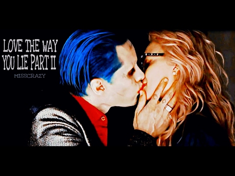Harley and Joker// Love the way you lie