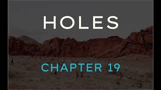 Holes - Chapter 19