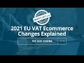 EU VAT Ecommerce Changes: Episode 5 - The IOSS Scheme