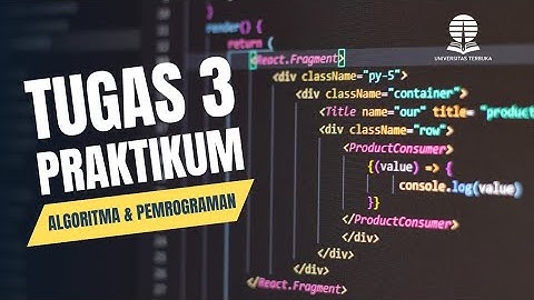 TUGAS 3 PRAKTIKUM - ALGORITMA DAN PEMROGRAMAN