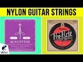 10 Best Nylon Guitar Strings 2019