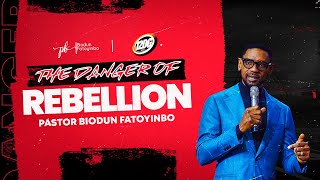 The Danger Of Rebellion | Pastor Biodun Fatoyinbo | COZA 12DG 2023, Day 2 | 03-01-2023