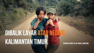 Di Balik Layar Atap Negeri - Gn. Beriun Kalimantan Timur #KoncoGunung